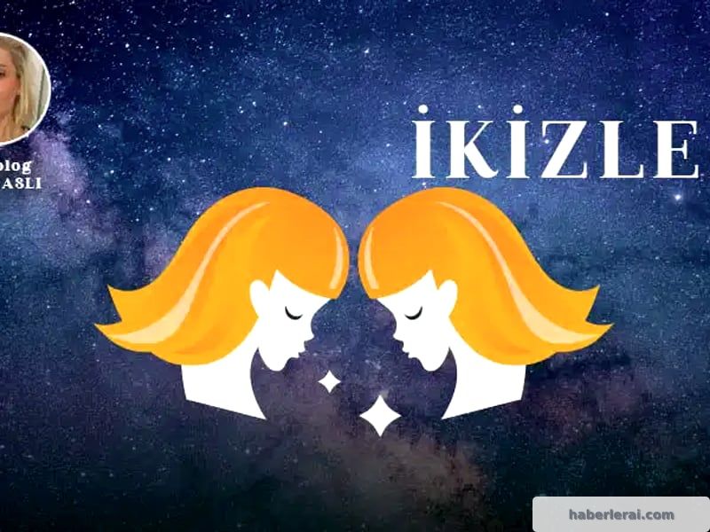 17 Temmuz İkizler Burcu Günlük Burç Yorumları: İkizlerin Yıldızları...