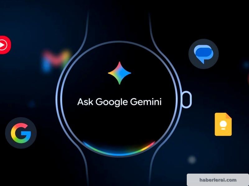Google'ın Yapay Zekası Gemini, Akıllı Saatlerle Hayatımızda